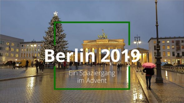 Berlin 2019 – Ein Spaziergang im Advent