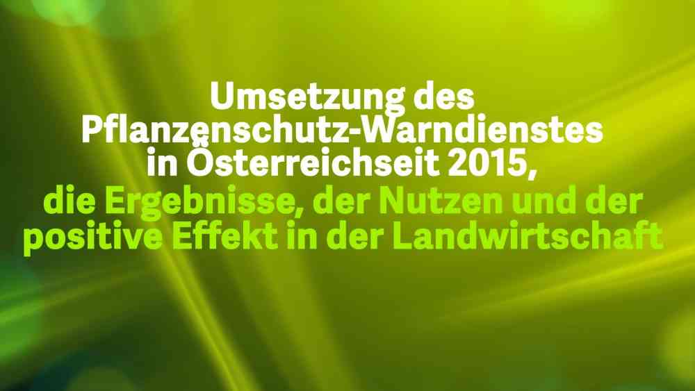 Read more about the article Umsetzung des Pflanzenschutz-Warndienstes in Österreich seit 2015