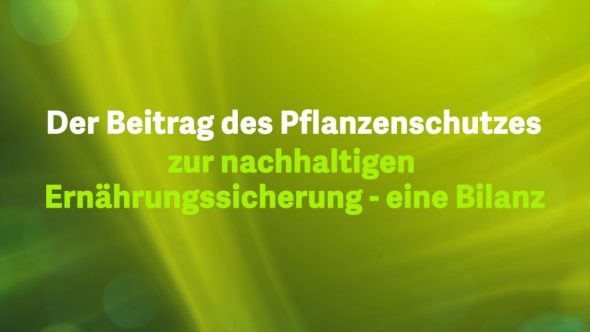 Beitrag des Pflanzenschutzes zur Produktivität des Ackerbaus