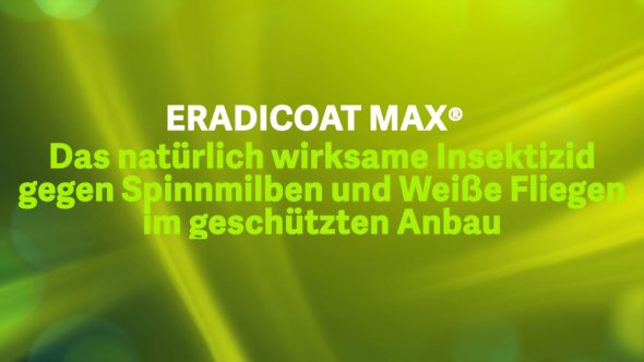 ERADICOAT MAX® – Das natürlich wirksame Insektizid