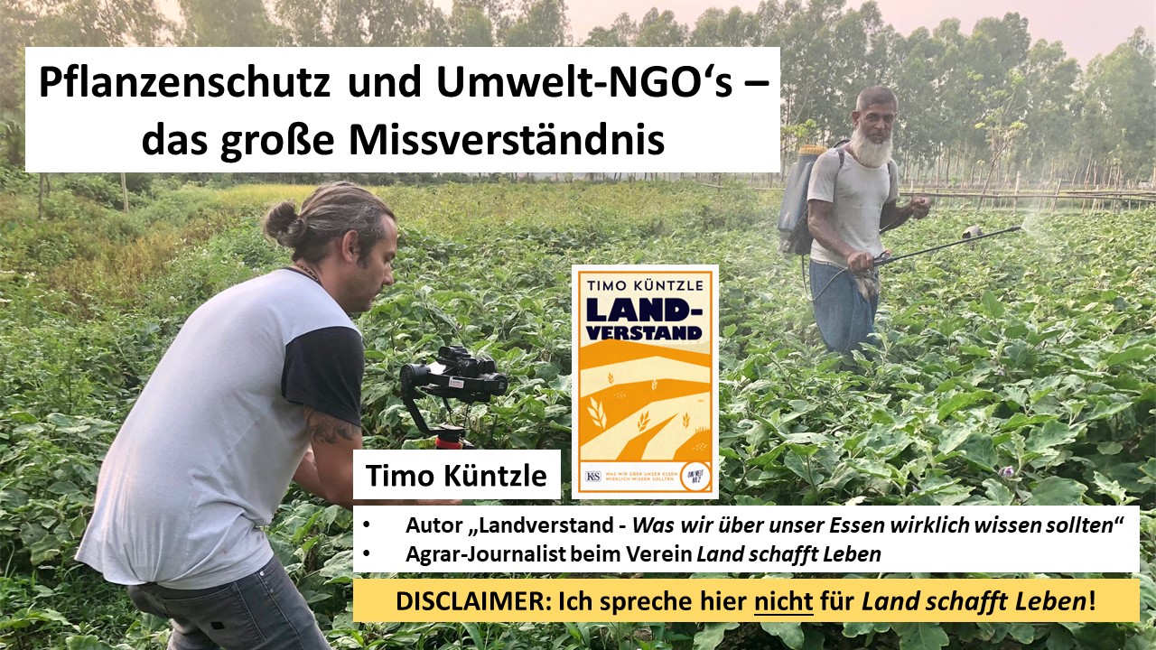 Read more about the article Pflanzenschutz und Umwelt–NGO’s – das große Missverständnis