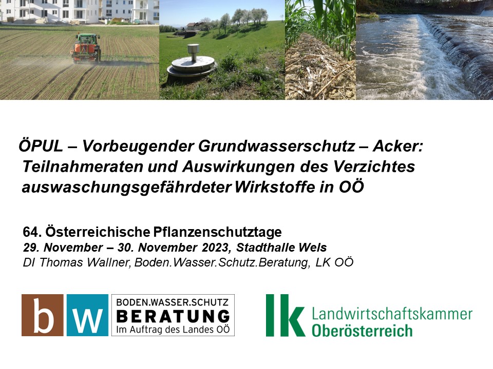 Read more about the article ÖPUL – Vorbeugender Grundwasserschutz – Acker: Teilnahmeraten und Auswirkungen des Verzichtes auswaschungsgefährdeter Wirkstoffe in OÖ
