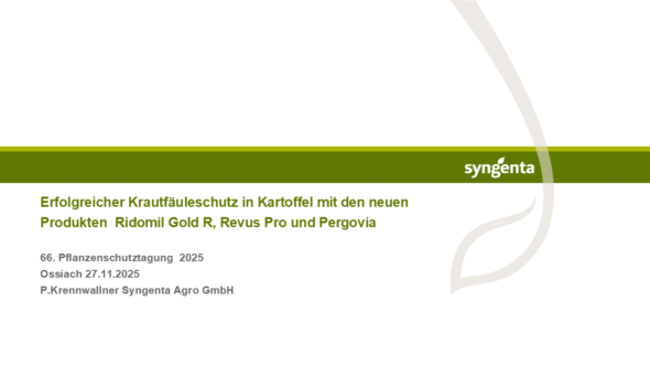 Erfolgreicher Krautfäuleschutzin Kartoffel mit den neuen Produkten RidomilGold R, RevusPro und Pergovia